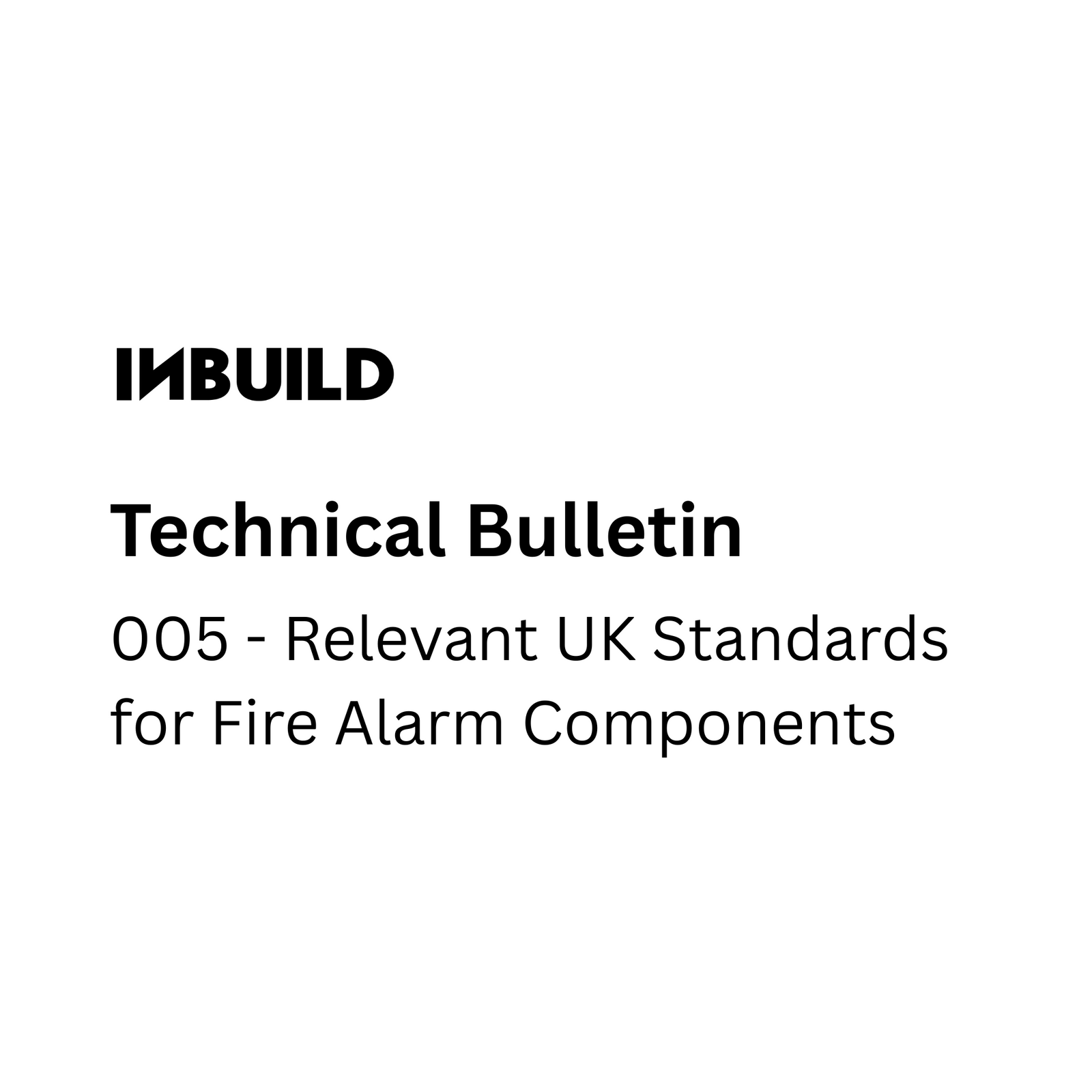 Relevant UK Standards for Fire Alarm Components